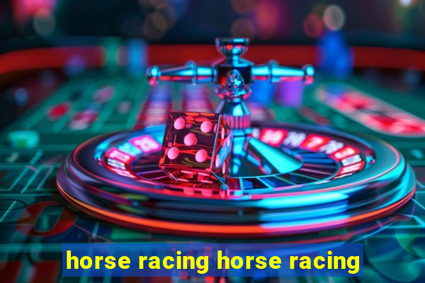 horse racing horse racing